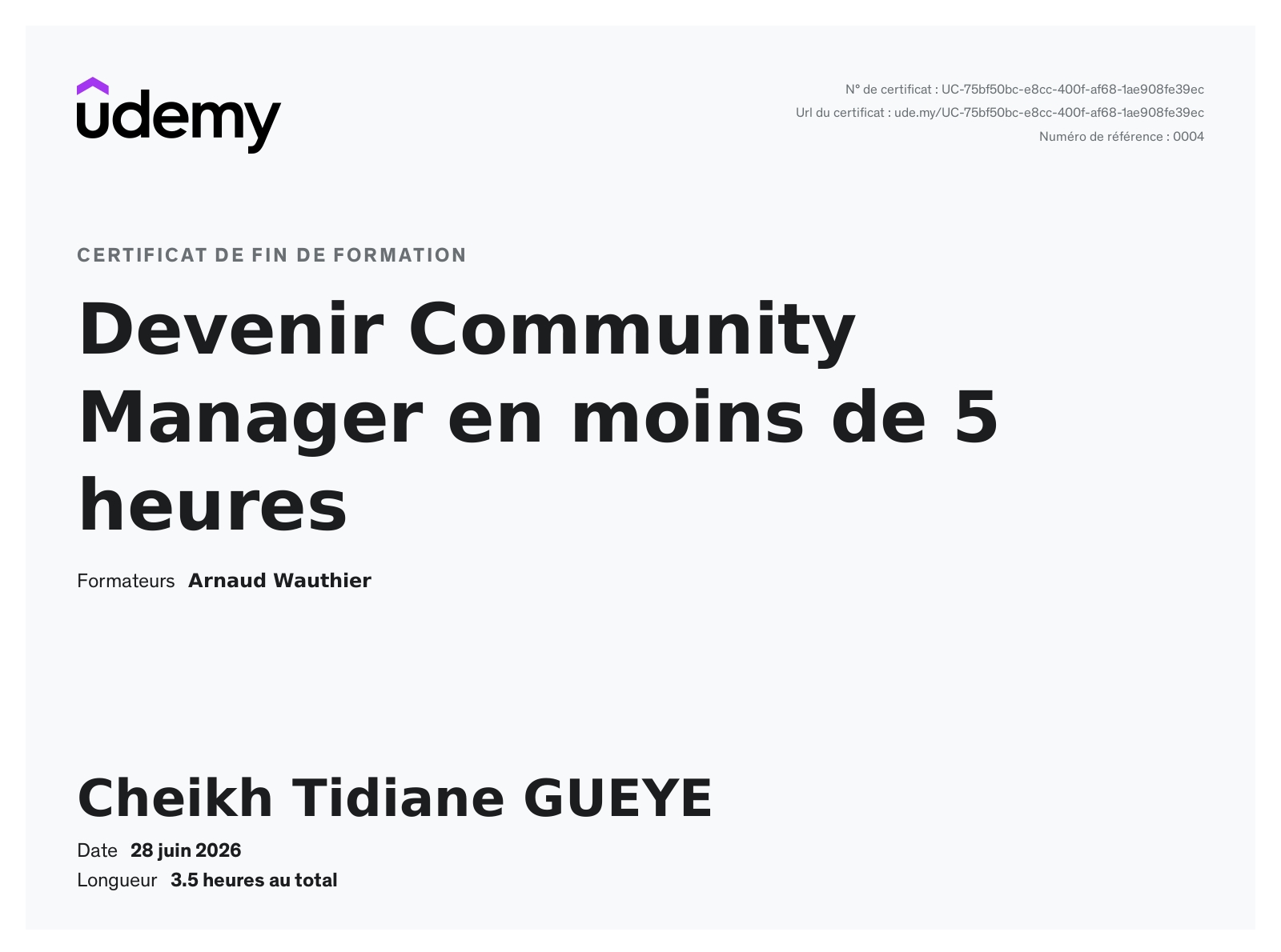 Certificat Devenir Community Manager en moins de 5 heures délivré par Udemy — Arnaud Wauthier